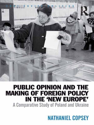 cover image of Public Opinion and the Making of Foreign Policy in the 'New Europe'